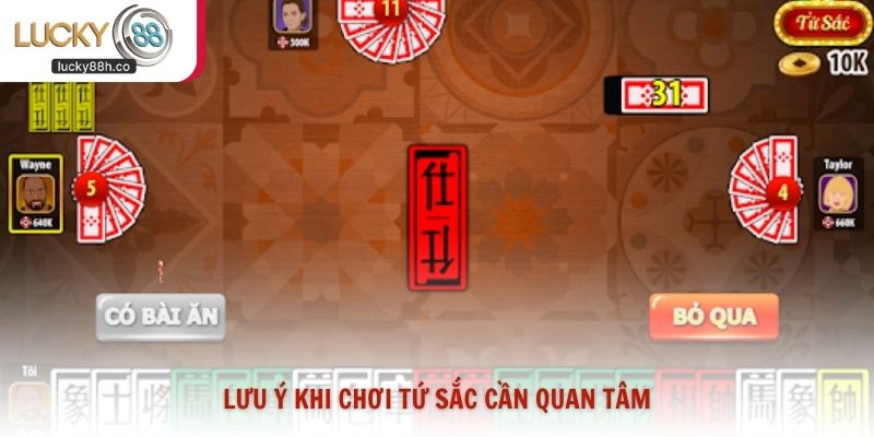 Lưu ý khi chơi Tứ Sắc cần quan tâm